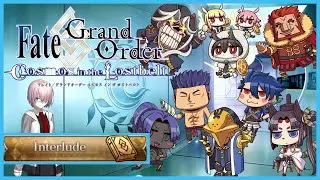 [Fate Grand Order] Interlude Break 11