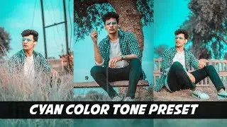 Lightroom Cyan Color Tone Preset Tutorial - Best Lightroom Preset Aqua Color Tone Preset