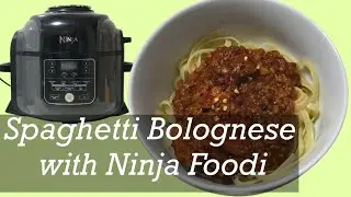 Spaghetti Bolognese with Ninja Foodi
