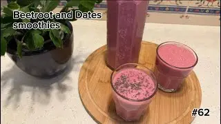 Smoothie Buah Bit Dan Kurma / عصائر البنجر والتمر (Beetroot & Dates smoothies) # 62