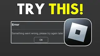 How to Fix “Something Went Wrong, Please Try Again” on Roblox (All Devices)