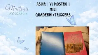 ASMR| Vi mostro i miei quaderni+ trigger rilassanti 