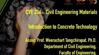 CVE 236 : Civil Engineering Materials (Introduction to Concrete Technology #1 AI Ver