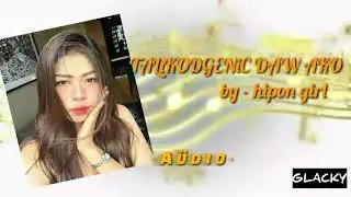 TALiKODGENiC DAW AKO - HERLENE NICOLE BUDOL A.K.A HiPON GiRL