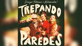 DIEGO TORRES, MIRANDA! - Trepando Paredes (Video Lyrics / Audio y Letra) | FAKU D.