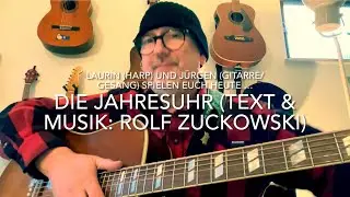 Die Jahresuhr (Text & Musik: Rolf Zuckowski) hier heute v. Laurin (Harp) und J&uuml;rgen (Gitarre/Gesang)