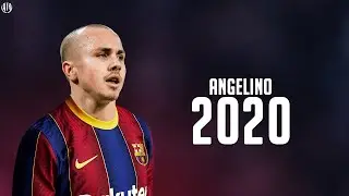 Angelino welcome to Barcelona2020HD All defensive skills goals & assists & passes and tackles