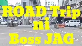 Road trip ni Boss JAG Vlog