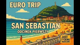 ZACZYNAM EUROTRIP! 🇪🇸 San Sebastian 🔥 🔥 🔥  – Hiszpania Odc. 1