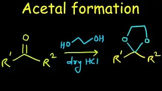 Acetal & Hemi acetal formation from Aldehydes | Complete mechanism | Carbonyl protecting group