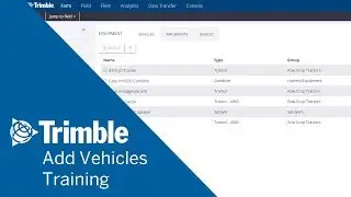 How to Add Vehicles and Implements | Online Training | Trimble Ag Software
