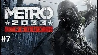 Metro 2033 Redux #7 Walkthrough Front Line/Trolley Combat