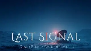 Last Signal | Deep Space Ambient Music for Sleep, Focus & Solitude [INFINITE DRIFT MODE]