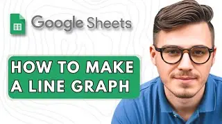 How to Make a Line Graph in Google Sheets [2025 Guide]