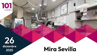 👁️ Mira Sevilla | La vida social, cultural, deportiva y cofrade de Sevilla | 26 de diciembre