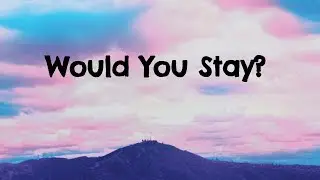 Would You Stay By Mindme feat. Le June