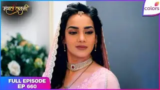 Mangal Lakshmi | Jiya's Muh Dikhai  Ceremony | Full Ep - 660 | Colors TV