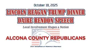 Alcona County Republicans | Lincoln Reagan Trump Dinner | 2025 | Daire Rendon 1st District Chair