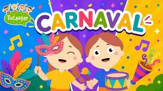 🎉 O Carnaval 🎊 | Tucantar - M&uacute;sica Infantil