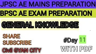 JPSC AE MAINS PREPARATION //BPSC AE PREPARATION /GENERAL STUDIES //UPPSC AE /Day#11
