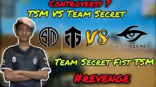 TSM VS Team Secret Controversy/ Rivalry | Team Secret fist TSM Entity | Clutchgod takes Revenge