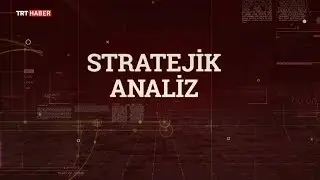 Stratejik Analiz 10.03.2020