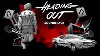 1 - You're safe, for now [Heading Out Gamerip Soundtrack]