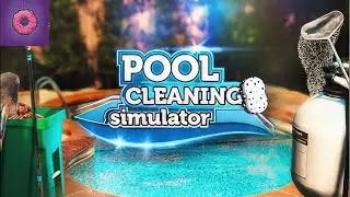ЧИСТИЛА БАССЕЙН И НАШЛА ПИРАНИЙ КЛАД! POOL CLEANING SIMULATOR 1