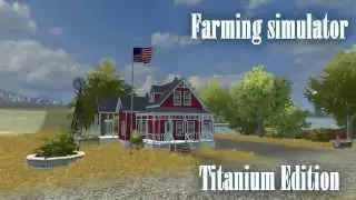 Farming Simulator 2013 - TITANIUM EDITION Gameplay