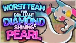 WORST TEAM for Pok&eacute;mon Brilliant Diamond & Shining Pearl