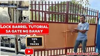LOCK BARREL NG GATE TUTORIAL | TIPS & TRICKS | Madiskarteng Eder