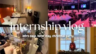 internship diaries | introduction days, hotel stay, christmas party