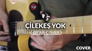 Çilekeş - Yok (Gitar Cover)