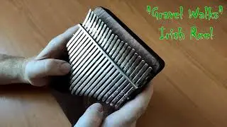Gravel Walks (Irish Reel) - 21 key Kalimba cover
