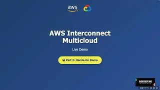 AWS Interconnect Multicloud Demo: Connect AWS to Google Cloud in Minutes | Step-by-Step Tutorial