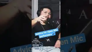 Advice for open mic performers ‼️🎤