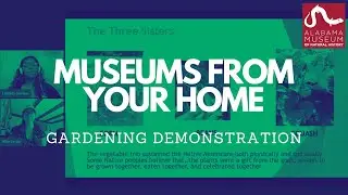 Museums From Your Home: Gardening Demonstration for Families