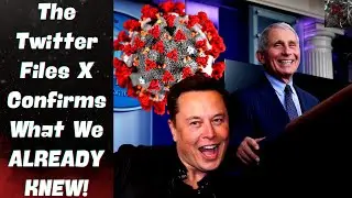 Twitter Files X: The Government Using Big Tech to Control the Coof Narrative! BIG SHOCK!