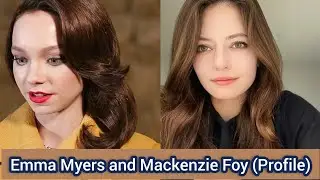Emma Myers and Mackenzie Foy | Profile，Name，Birthplace，Height,  Zodiac Sign, ... |