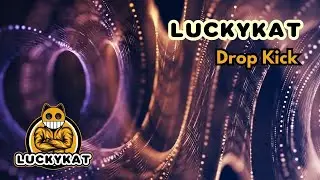 LUCKYKAT - Drop Kick // Kronology EP [Coterinus Records] // Official Video