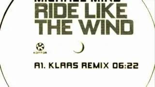 Michael Mind - Ride Like the Wind (Kass Remix)
