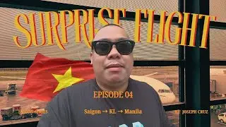 Покидаем Сайгон 🇻🇳✈️ Неожиданный рейс в Манилу + пересадка в Куала-Лумпуре (Серия о Сайгоне &ndash; Час...
