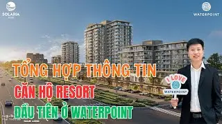 TỔNG HỢP VỀ TIẾN ĐỘ GI&Aacute; B&Aacute;N CĂN HỘ SOLARIA RISE WATERPOINT NAM LONG #waterpoint #solaria #Lifestyle