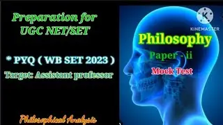 Preparation of Philosophy for UGC NET / SET  paper 2 ।। Philosophy WB SET PYQ 2023 ।। Mock Test ।।