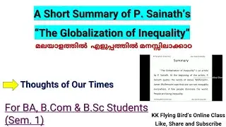 Globalisation of Inequality| P. Sainath| Malayalam Summary| Thought of Our Times|S1 BA, B.Com & B.Sc