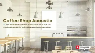 Warm coffee Music | Office Lofi #morninglofi #OfficeVibes #CoffeeBreak #chill #music