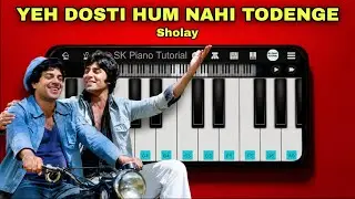 Yeh Dosti Hum Nahi Todenge - Sholay | EASY Piano Tutorial
