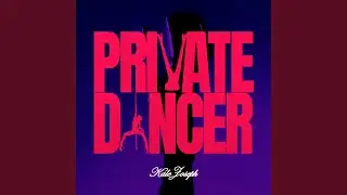 PRIVATE DANCER