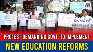 Protest demanding govt. to implement new education reforms