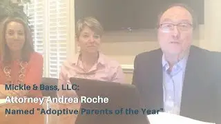 Mickle & Bass, LLC: Andrea Roche - Adoptive Parents of the Year